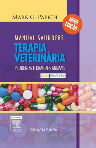 Manual Saunders de Terapia Veterinária - Mark G. Papich