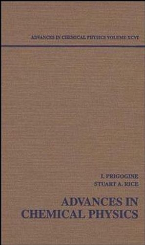 Advances in Chemical Physics, Volume 96 - Ilya Prigogine; Stuart A. Rice
