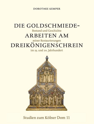 Die Goldschmiedearbeiten am Dreikönigenschrein - Dorothee Kemper