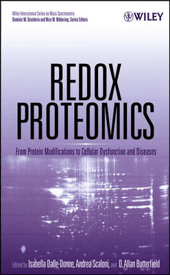 Redox Proteomics - Isabella Dalle-Donne; Andrea Scaloni; D. Allan Butterfield