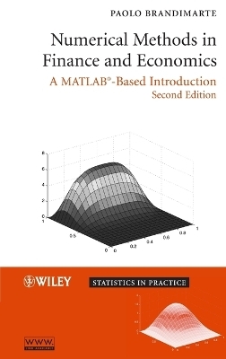 Numerical Methods in Finance and Economics ? A MATLAB?Based Introduction 2e - P Brandimarte