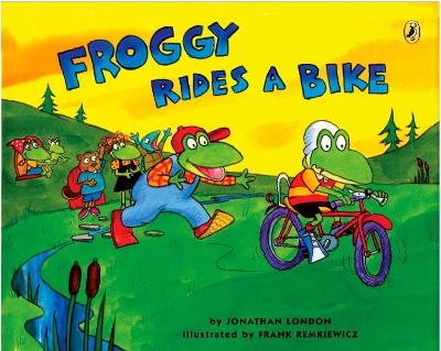Froggy Rides a Bike - Jonathan London, Frank Remkiewicz