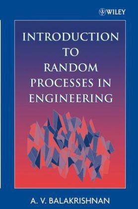Introduction to Random Processes in Engineering - A. V. Balakrishnan