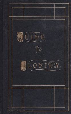 Guide to Florida - Rambler; W.Patrick Rembert