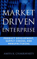 Market Driven Enterprise - Amiya K. Chakravarty