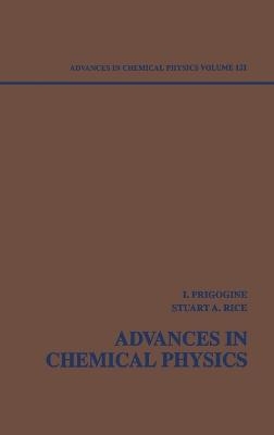Advances in Chemical Physics, Volume 121 - Ilya Prigogine; Stuart A. Rice