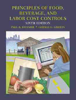 Principles of Food, Beverage and Labor Cost Controls for Hotels and Restaurants