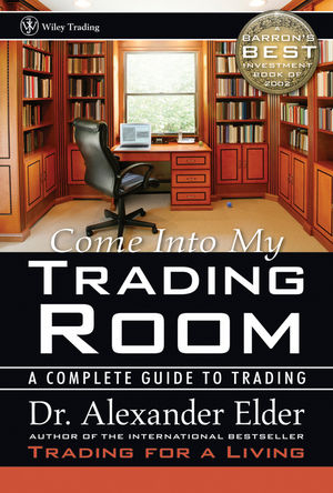 Come Into My Trading Room - Alexander Elder