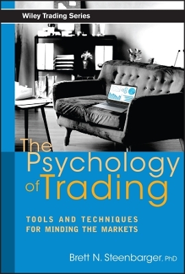 The Psychology of Trading - Brett N. Steenbarger