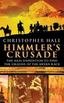Himmler's Crusade - Hale
