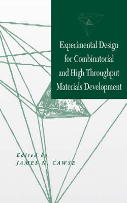 Experimental Design for Combinatorial and High Throughput Materials Development - 