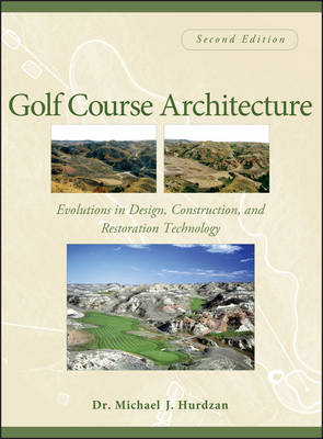 Golf Course Architecture - Michael J. Hurdzan