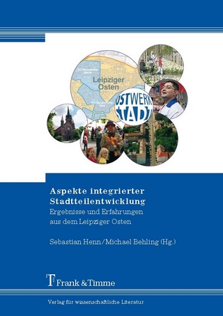 Aspekte integrierter Stadtteilentwicklung - Sebastian Henn; Michael Behling