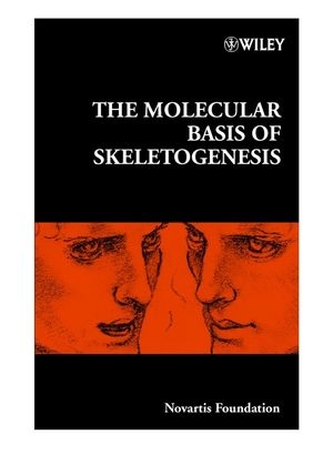 The Molecular Basis of Skeletogenesis - Gail Cardew; Jamie A. Goode