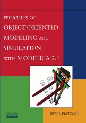 Principles of Object-Oriented Modeling and Simulation with Modelica 2.1 - Peter Fritzson