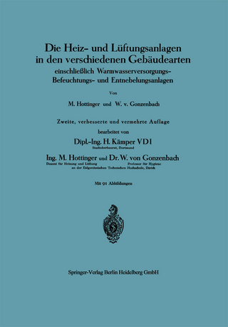 Die Heiz- und Lüftungsanlagen in den verschiedenen Gebäudearten - Max Hottinger; Wilhelm von Gonzenbach