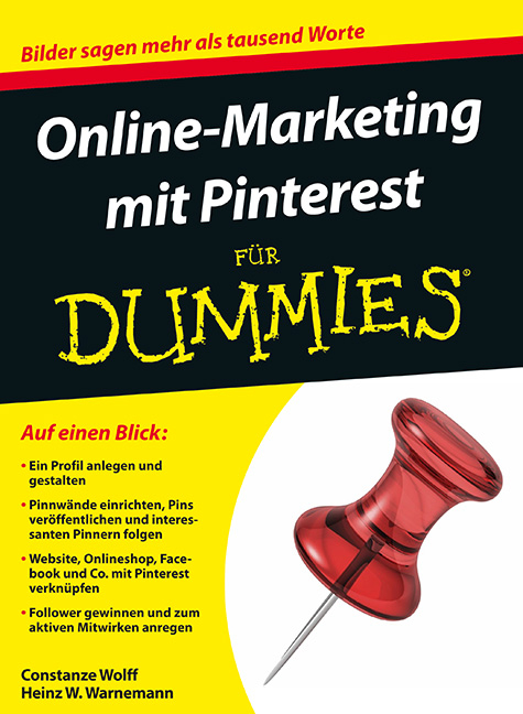 Online-Marketing mit Pinterest für Dummies - Constanze Wolff, Heinz W. Warnemann