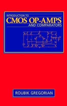 Introduction to CMOS OP?AMPs and Comparators - Roubik Gregorian