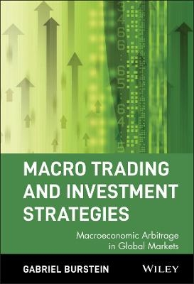 Macro Trading and Investment Strategies - Gabriel Burstein