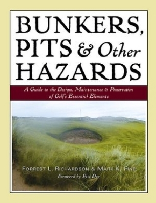 Bunkers, Pits & Other Hazards - Forrest L. Richardson; Mark K. Fine