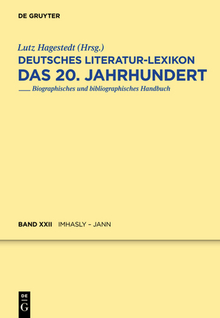 Deutsches Literatur-Lexikon. Das 20. Jahrhundert / Imhasly - Jann - Wilhelm Kosch; Lutz Hagestedt