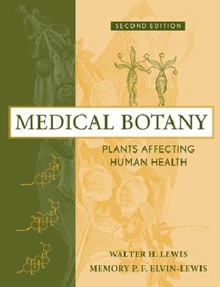 Medical Botany - Walter H. Lewis; Memory P. F. Elvin-Lewis