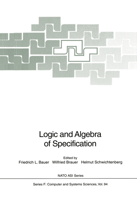 Logic and Algebra of Specification - 