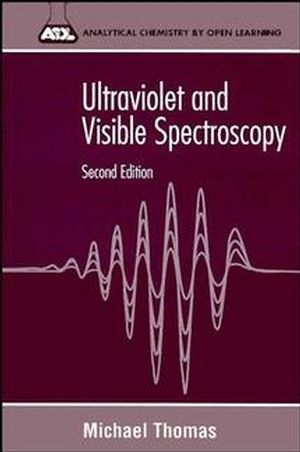 Ultraviolet and Visible Spectroscopy - Michael J. K. Thomas; David J. Ando