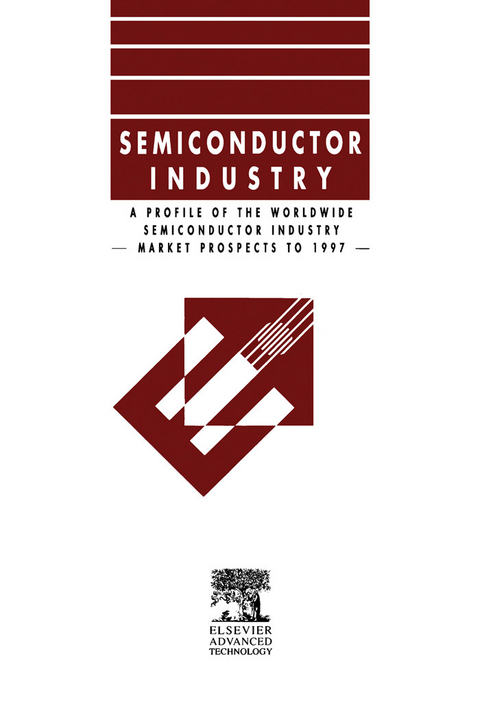 Profile of the Worldwide Semiconductor Industry - Market Prospects to 1997 -  A. Fletcher