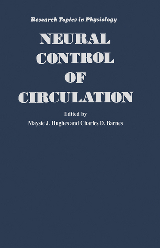 Neural Control of Circulation - Maysie Hurnes