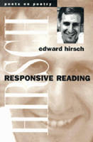 Responsive Reading - Edward Hirsch