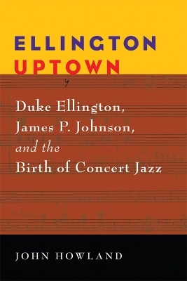 Ellington Uptown - John Howland