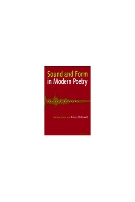 Sound and Form in Modern Poetry - Harvey Gross; Robert McDowell
