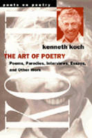 The Art of Poetry - Kenneth Koch