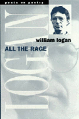 All the Rage - William Logan