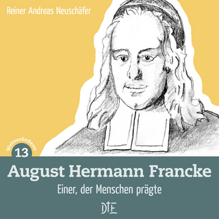August Hermann Francke - Reiner Andreas Neuschäfer