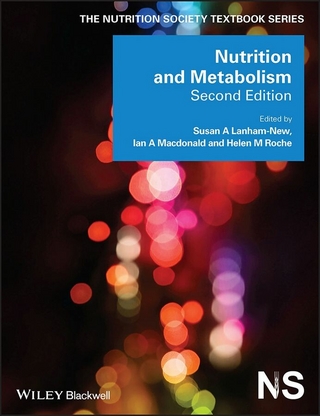 Nutrition and Metabolism - Susan A. Lanham-New; Ian A. MacDonald; Helen M. Roche