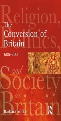 The Conversion of Britain - Barbara Yorke