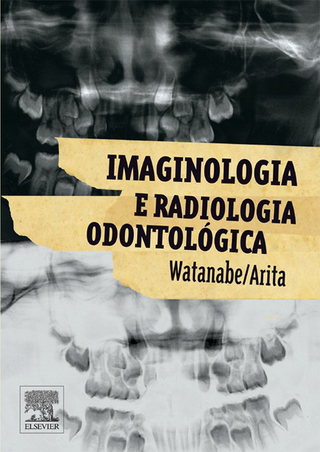 Imaginologia e Radiologia Odontologica - Emiko Ariko; Plauto Christopher Aranha Watanabe