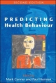 Predicting Health Behaviour - Mark Conner;  Paul Norman