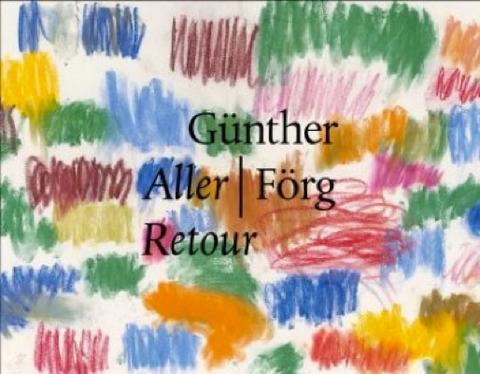 Günther Förg: Aller / Retour - Rudi Fuchs