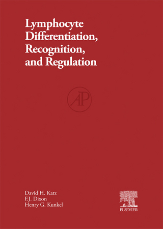 Lymphocyte Differentiation, Recognition, and Regulation - F. J. Dixon; David H. Katz; Henry G. Kunkel