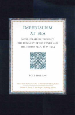 Imperialism at Sea - Rolf Hobson