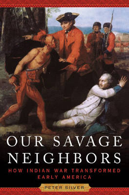 Our Savage Neighbors - Peter Silver