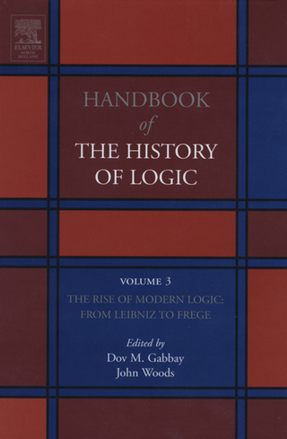 Rise of Modern Logic: from Leibniz to Frege - Dov M. Gabbay; John Woods