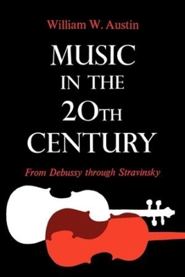 Music in the 20th Century - William W. Austin