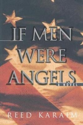 If Men Were Angels - Reed Karaim