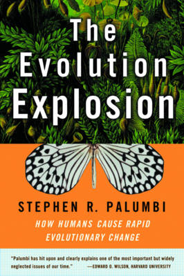 The Evolution Explosion - Stephen R. Palumbi