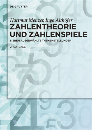 Zahlentheorie und Zahlenspiele - Hartmut Menzer; Ingo Althöfer