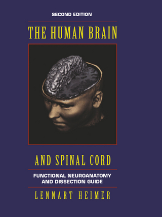 The Human Brain and Spinal Cord - Lennart Heimer